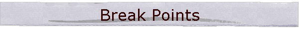 Break Points