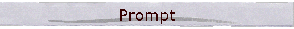 Prompt
