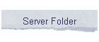 Server Folder