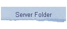 Server Folder