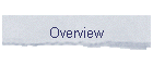 Overview
