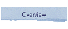 Overview
